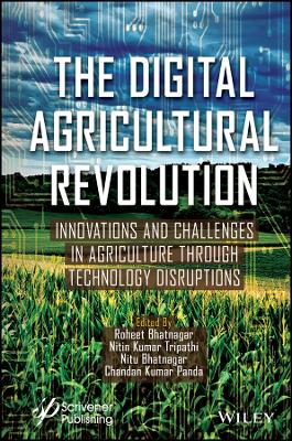 Digital Agricultural Revolution: Innovations and Challenges in Agriculture through Technology Disruptions