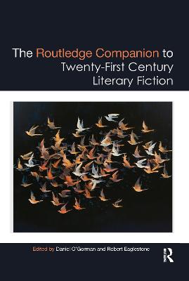 Routledge Companion to Twenty-First Century Literary Fiction