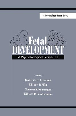 Fetal Development: A Psychobiological Perspective