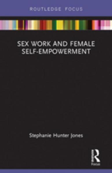 Sex Work and Female Self-Empowerment