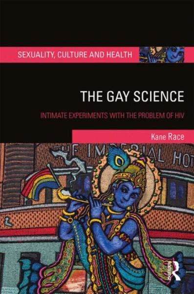 Gay Science: Intimate Experiments with the Problem of HIV