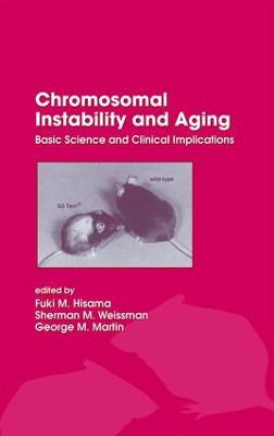Chromosomal Instability and Aging: Basic Science and Clinical Implications
