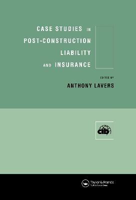 Case Studies in Post Construction Liability and Insurance