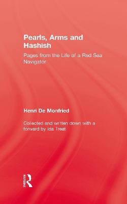 Pearl, Arms and Hashish: Pages from the Life of the Red Sea Navigator