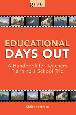 Educational Days Out: A Handbook for Teachers Planning a School Trip