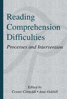 Reading Comprehension Difficulties: Processes and Intervention