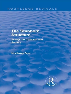 Stubborn Structure: Essays on Criticism and Society
