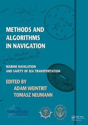 Methods and Algorithms in Navigation: Marine Navigation and Safety of Sea Transportation