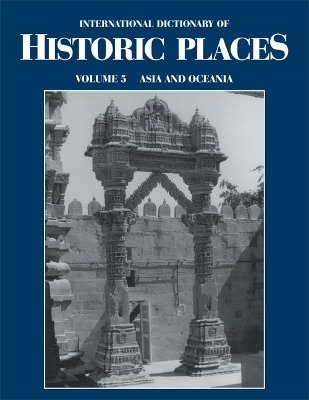 Asia and Oceania: International Dictionary of Historic Places