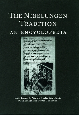 Nibelungen Tradition: An Encyclopedia