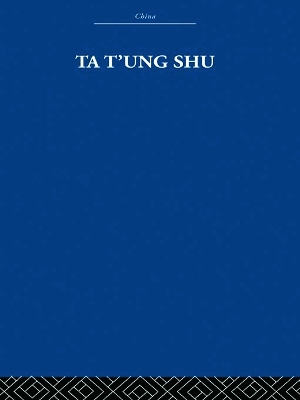 Ta t'ung Shu: The One-World Philosophy of K'ang Yu-wei