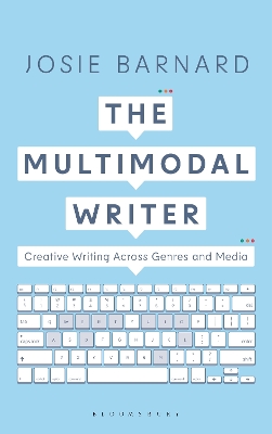 Multimodal Writer: Creative Writing Across Genres and Media