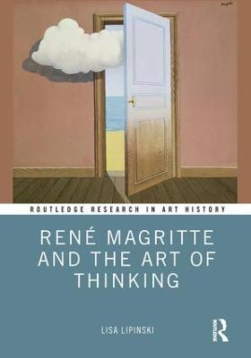 Ren&eacute; Magritte and the Art of Thinking