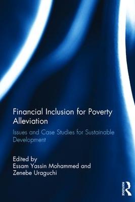 Financial Inclusion for Poverty Alleviation: Issues and Case Studies for Sustainable Development