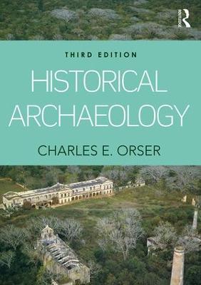 Historical Archaeology 3rd edition