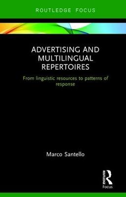 Advertising and Multilingual Repertoires: from Linguistic Resources to Patterns of Response