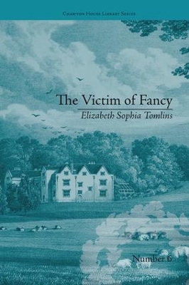 Victim of Fancy: by Elizabeth Sophia Tomlins