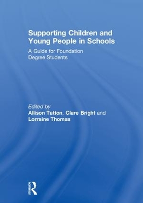 Supporting Children and Young People in Schools: A Guide for Foundation Degree Students