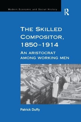 Skilled Compositor, 18501914: An Aristocrat Among Working Men