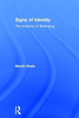 Signs of Identity: The Anatomy of Belonging