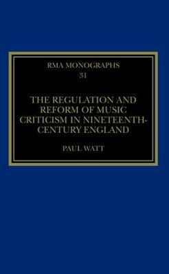Regulation and Reform of Music Criticism in Nineteenth-Century England