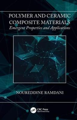 Polymer and Ceramic Composite Materials: Emergent Properties and Applications