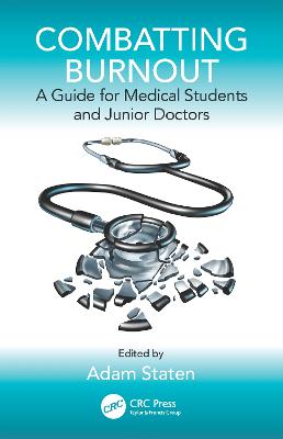 Combatting Burnout: A Guide for Medical Students and Junior Doctors