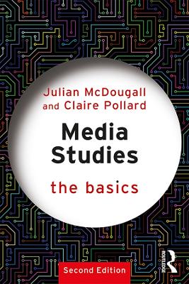 Media Studies: The Basics: The Basics 2nd edition