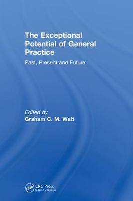 Exceptional Potential of General Practice: Making a Difference in Primary Care