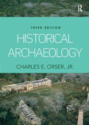 Historical Archaeology 3rd edition