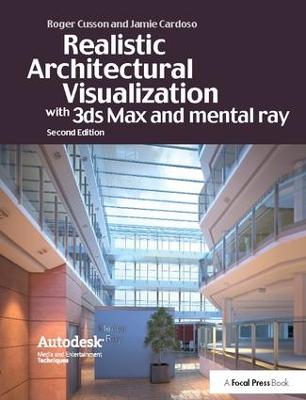 Realistic Architectural Rendering with 3ds Max and V-Ray 2nd edition