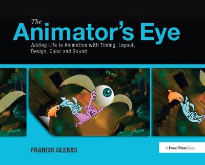 Animator's Eye: Composition and Design for Better Animation