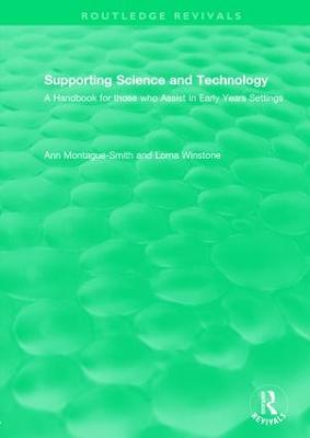 Supporting Science and Technology (1998): A Handbook for those who Assist in Early Years Settings