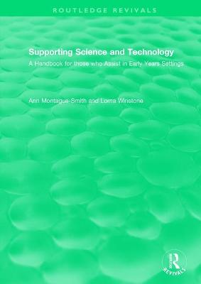 Supporting Science and Technology (1998): A Handbook for those who Assist in Early Years Settings