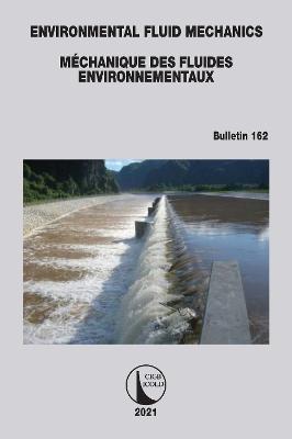 Environmental Fluid Mechanics - M&eacute;chanique des Fluides Environnementaux