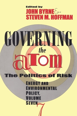 Governing the Atom: The Politics of Risk
