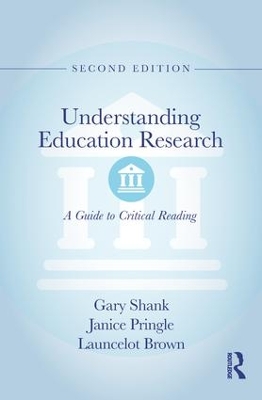Understanding Education Research: A Guide to Critical Reading 2nd edition