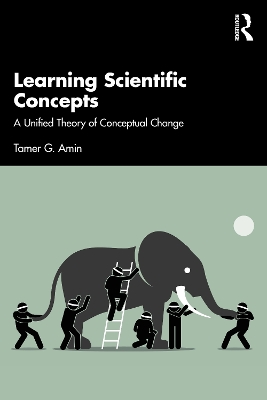 Learning Scientific Concepts: A Unified Theory of Conceptual Change