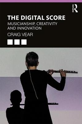 Digital Score: Musicianship, Creativity and Innovation