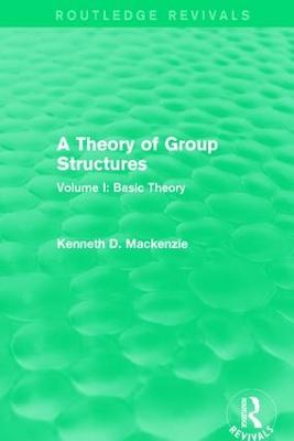 Theory of Group Structures: Volume I: Basic Theory