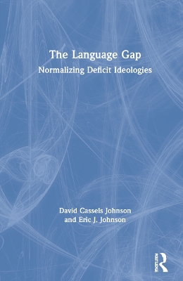 Language Gap: Normalizing Deficit Ideologies