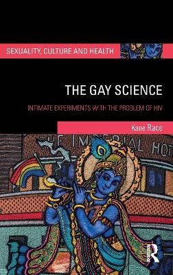Gay Science: Intimate Experiments with the Problem of HIV