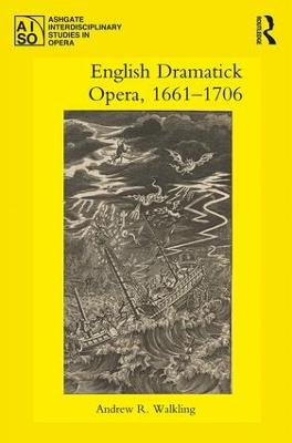 English Dramatick Opera, 16611706