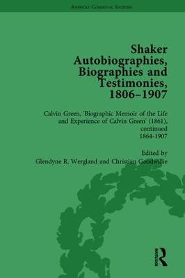 Shaker Autobiographies, Biographies and Testimonies, 1806 - 1907 Vol 3