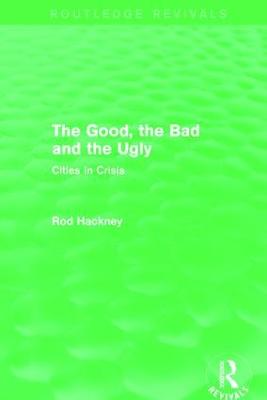 Good, the Bad and the Ugly (Routledge Revivals)