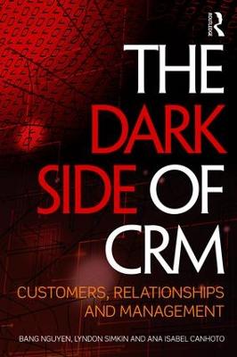 Dark Side of CRM: Customers, Relationships and Management