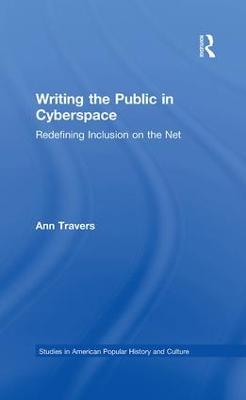 Writing the Public in Cyberspace: Redefining Inclusion on the Net