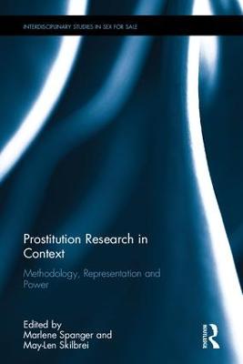 Prostitution Research in Context: Methodology, Representation and Power