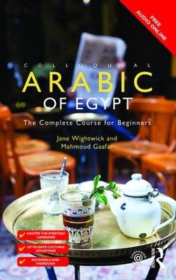 Colloquial Arabic of Egypt: The Complete Course for Beginners 3rd edition