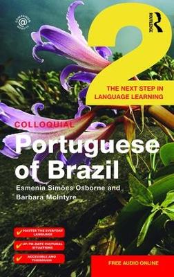 Colloquial Portuguese of Brazil 2: The next step in language learning